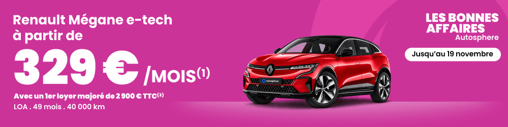 Mégane e-tech à 329€/mois