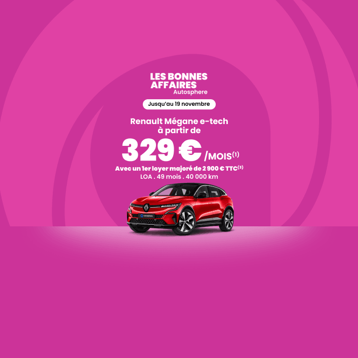 Mégane e-tech à 329€/mois