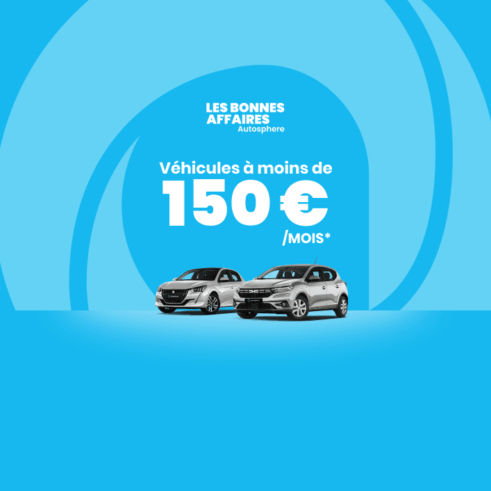 Bonnes Affaires Autosphere véhicules à moins de 150 euros par mois